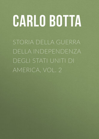 Carlo Botta, Storia della Guerra della Independenza degli Stati Uniti di America, vol. 2