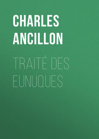 Charles Ancillon, Traité des eunuques