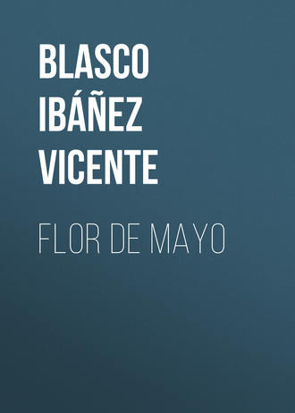 Vicente Blasco Ibáñez, Flor de mayo