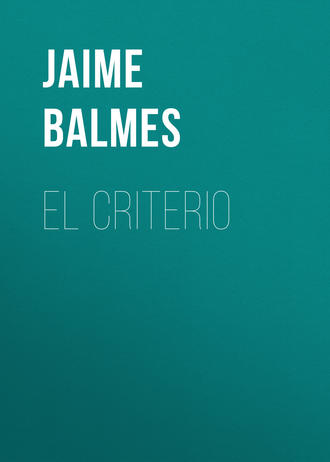 Jaime Balmes, El Criterio
