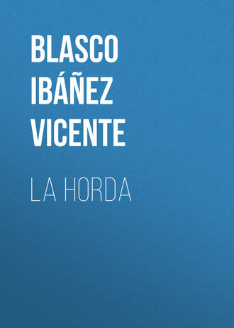 Vicente Blasco Ibáñez, La horda