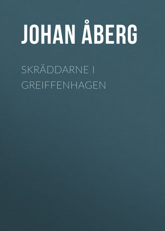 Johan Åberg, Skräddarne i Greiffenhagen