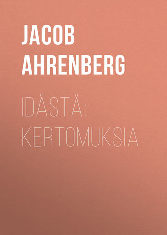 Jacob Ahrenberg, Idästä: Kertomuksia
