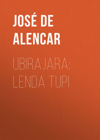 José de Alencar, Ubirajara: Lenda Tupi