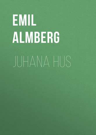 Emil Almberg, Juhana Hus