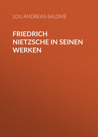 Lou Andreas-Salomé, Friedrich Nietzsche in seinen Werken