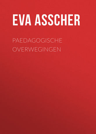 Eva Asscher, Paedagogische Overwegingen