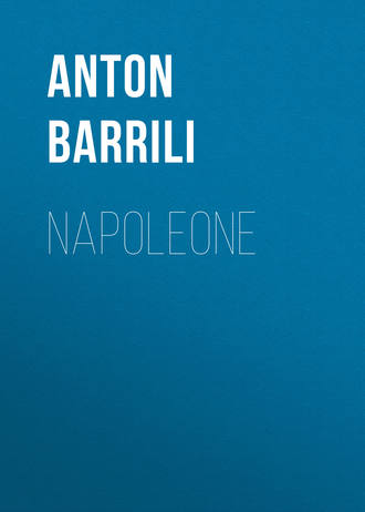 Anton Barrili, Napoleone