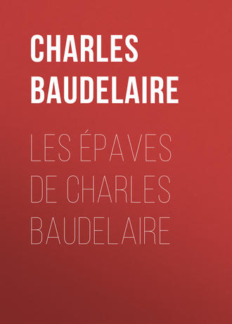 Charles Baudelaire, Les épaves de Charles Baudelaire