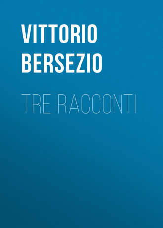 Vittorio Bersezio, Tre racconti
