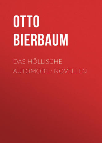 Otto Bierbaum, Das höllische Automobil: Novellen