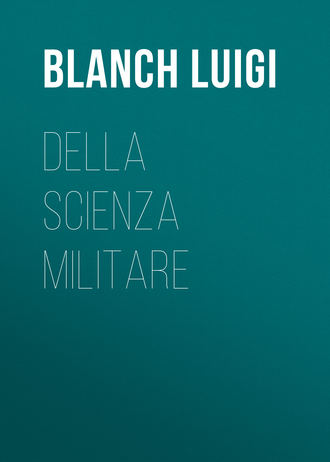 Luigi Blanch, Della scienza militare