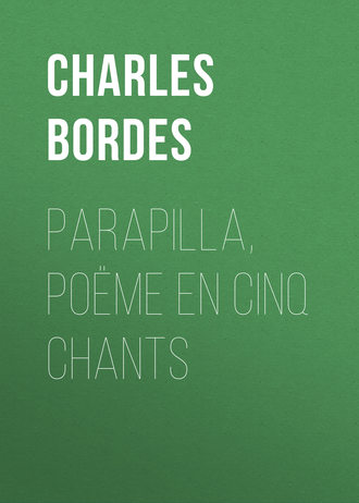 Bordes Charles Bordes, Parapilla, poëme en cinq chants