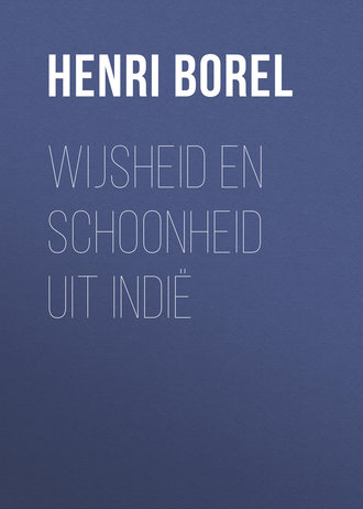 Henri Borel, Wijsheid en schoonheid uit Indië