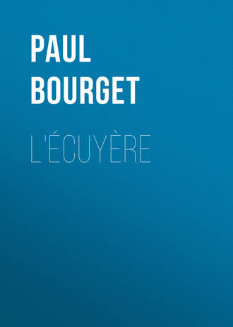 Paul Bourget, L'Écuyère