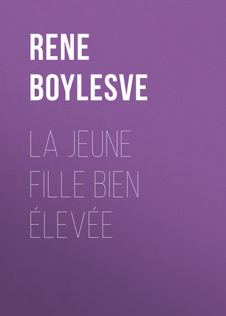 René Boylesve, La jeune fille bien élevée