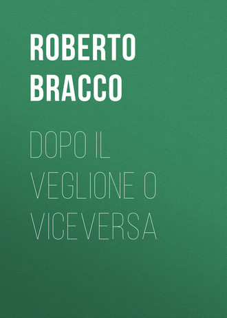 Roberto Bracco, Dopo il veglione o viceversa
