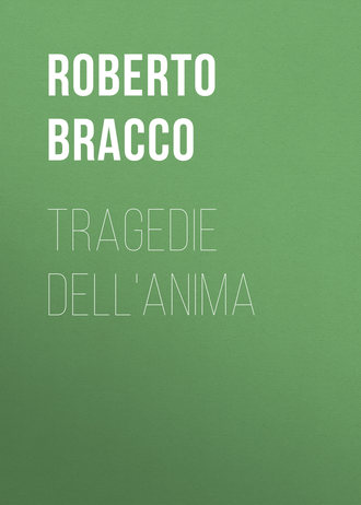 Roberto Bracco, Tragedie dell'anima