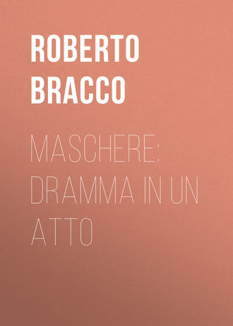Roberto Bracco, Maschere: Dramma in un atto