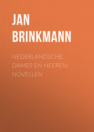 Jan ten Brink, Nederlandsche dames en heeren: Novellen