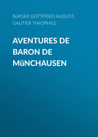 Théophile Gautier, Gottfried Bürger, Aventures de Baron de Münchausen