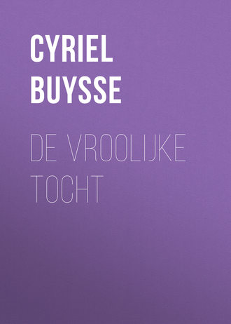 Cyriel Buysse, De vroolijke tocht