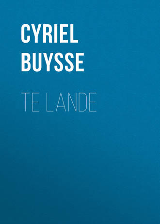Cyriel Buysse, Te Lande