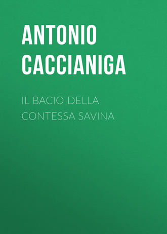 Antonio Caccianiga, Il bacio della contessa Savina