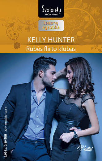 Kelly Hunter, Rubės flirto klubas