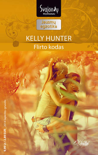 Kelly Hunter, Flirto kodas