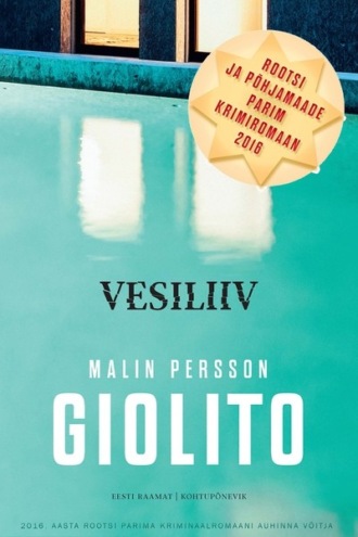 Malin Persson Giolito, Vesiliiv