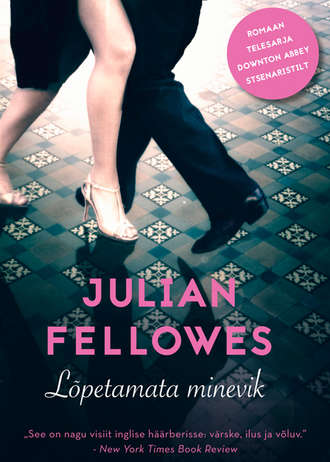 Julian Fellowes, Lõpetamata minevik