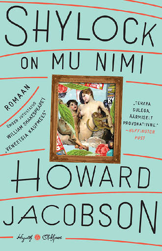 Howard Jacobson, Shylock on mu nimi