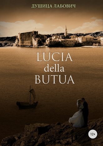 Душица Лабович, Lucia della Butua