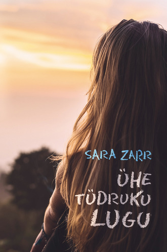Sara Zarr, Ühe tüdruku lugu