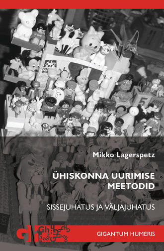 Mikko Lagerspetz, Ühiskonna uurimise meetodid. Sissejuhatus ja väljajuhatus