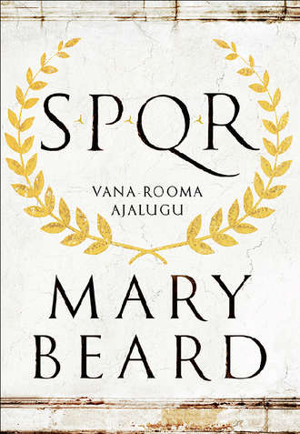 Mary Beard, SPQR. Vana-Rooma ajalugu