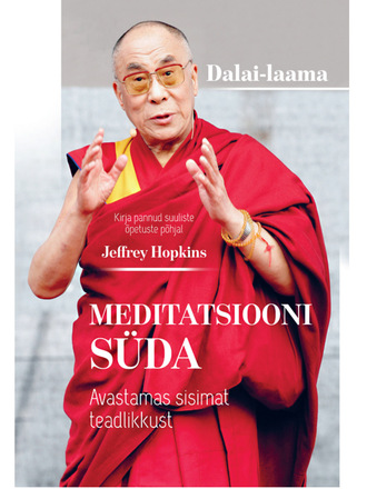 Dalai-Laama, Meditatsiooni süda. Avastamas sisimat teadlikkust