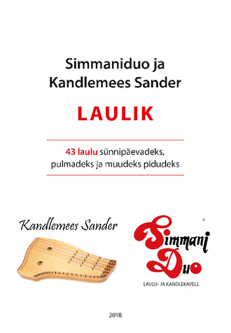 Kandlemees Sander, Simmaniduo ja Kandlemees Sander LAULIK: 43 laulu sünnipäevadeks, pulmadeks ja muudeks pidudeks