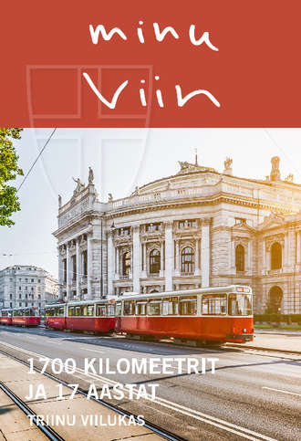 Triinu Viilukas, Minu Viin. 1700 kilomeetrit ja 17 aastat