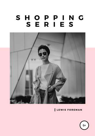 Lewis Foreman, Shopping Series. Full