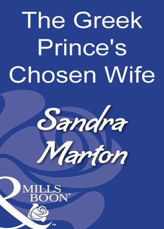 Sandra Marton, The Greek Prince's Chosen Wife