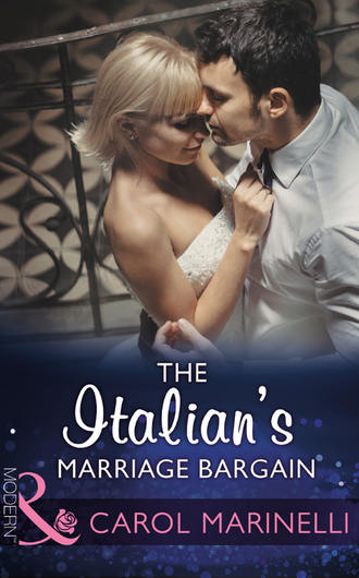 CAROL MARINELLI, The Italian's Marriage Bargain