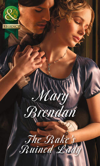 Mary Brendan, The Rake's Ruined Lady