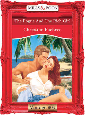 Christine Pacheco, The Rogue And The Rich Girl