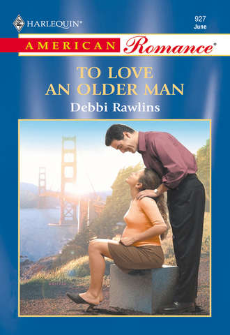 Debbi Rawlins, To Love An Older Man