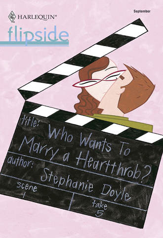 Stephanie Doyle, Who Wants To Marry a Heartthrob?