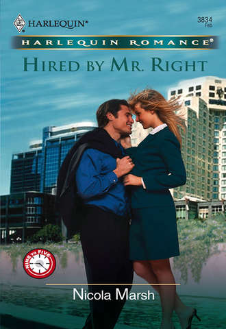 Nicola Marsh, Hired by Mr. Right