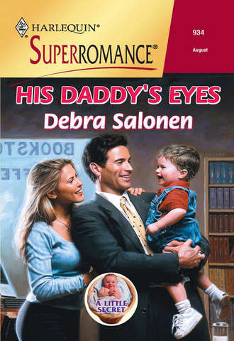 Debra Salonen, His Daddy's Eyes