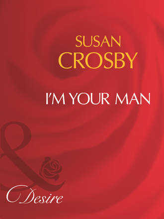 Susan Crosby, I'm Your Man